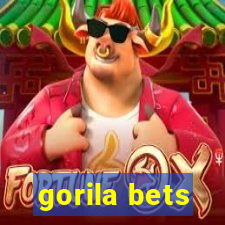 gorila bets